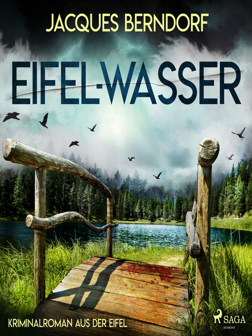 Title details for Eifel-Wasser--Kriminalroman aus der Eifel by Jacques Berndorf - Available